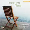 Rickie Moore & Henry Marshall - Relax Into Now