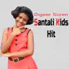 Digeer Soren - Santali Kids Hit