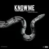 Young Tribez & Mickail Chase - Know Me - Single