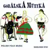 Various Artists - Góralska Muzyka