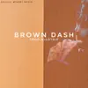 Two43 - Brown Dash - Single