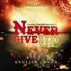 Megami33 - Never Give Up [From Shield Hero S2 OP] - Single